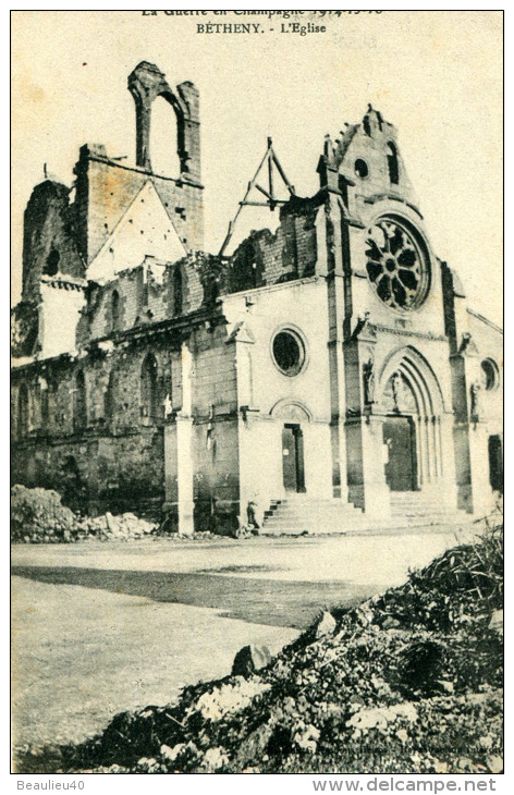 BETHENY - L'EGLISE -  LA GUERRE EN CHAMPAGNE 1914.15.16 - Bétheny