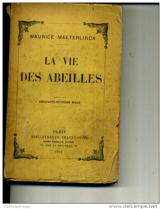 1913 MAURICE MAETERLINCK LA VIE DES ABEILLES USURES 320 PAGES - 1901-1940