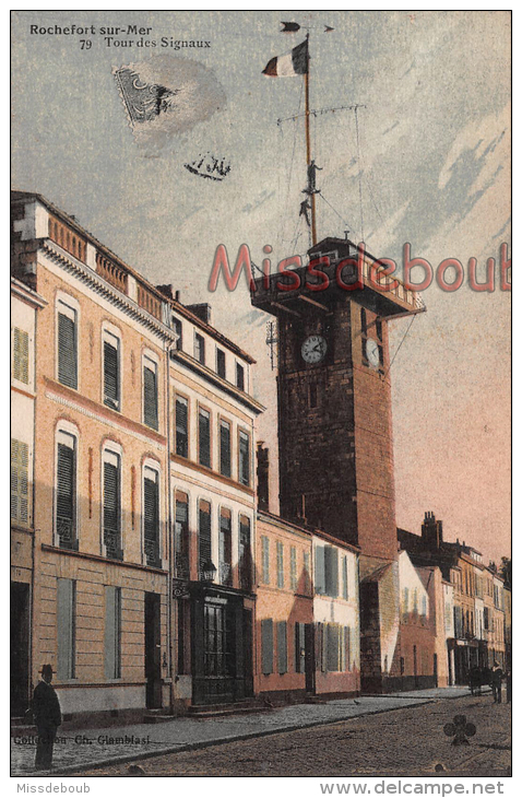 17 - ROCHEFORT - Tour Des Signaux - écrite 1908 - 2 Scans - Rochefort