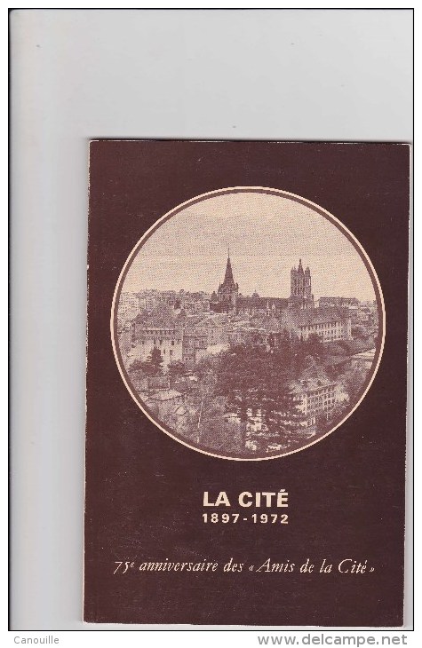 Lausanne - La Cité - 1897 - 1972 - Brochure - Histoire