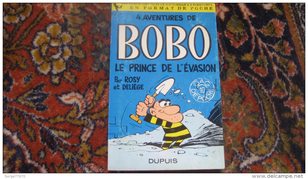 Spirou Gag De Poche 10 Bobo Le Prince De L'évasion Dupuis Gags Deliège Rosy Cabanon - Bobo