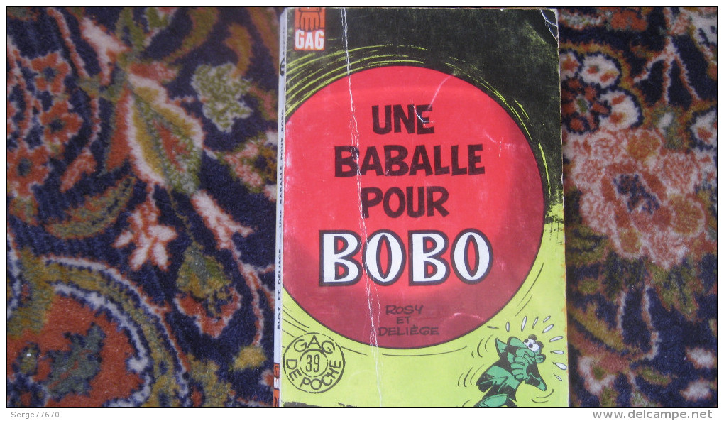 Spirou Gag De Poche 39 Une Baballe Pour Bobo Dupuis Gags Deliège Rosy Cabanon - Bobo