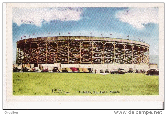 TIJUAN BALA CALIFORNIA MEXICO BULL RING PLAZA DE TOROS - Mexique