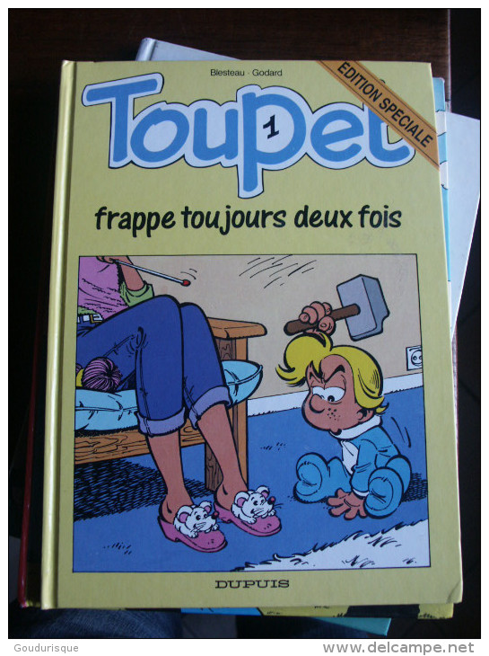 TOUPET N°1 FRAPPE TOUJOURS DEUX FOIS   BLESTEAU  GODARD   DUPUIS - Toupet