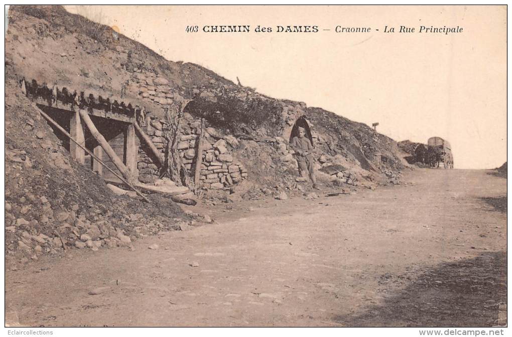 Craonne  80      Guerre 14/18   Chemin Des Dames .La Rue Principale - Autres & Non Classés