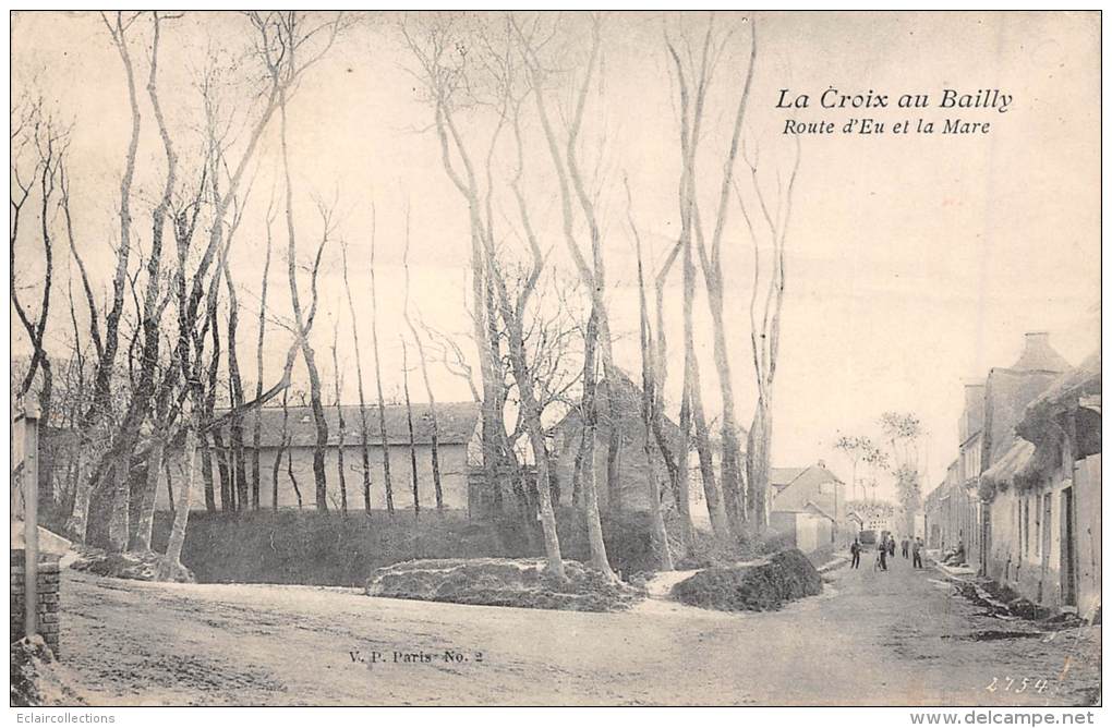 La Croix Au Bailly         80     Route D'Eu Et La Mare - Otros & Sin Clasificación