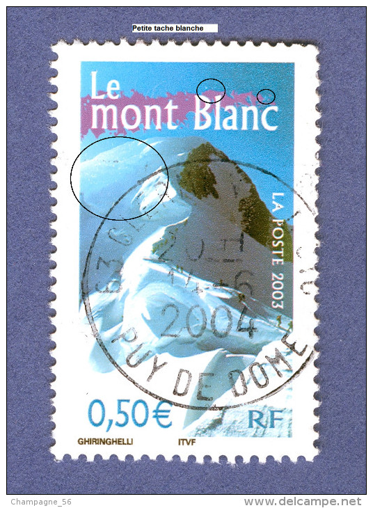 VARIÉTÉS 2003  N°  3602  LE MONT BLANC  14 . 6 . 2004 PHOSPHORESCENTE OBLITÉRÉ YVERT TELLIER 0.70 € - Usati