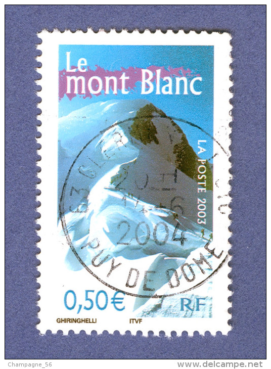 VARIÉTÉS 2003  N°  3602  LE MONT BLANC  14 . 6 . 2004 PHOSPHORESCENTE OBLITÉRÉ YVERT TELLIER 0.70 € - Usati