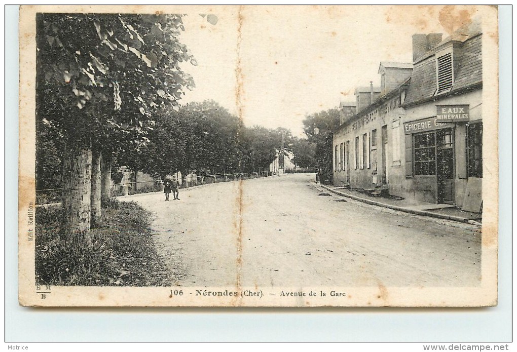 NERONDES - Avenue De La Gare, Carte Vendue En L'état,cachet Militaire Au Dos De La Carte. - Nérondes
