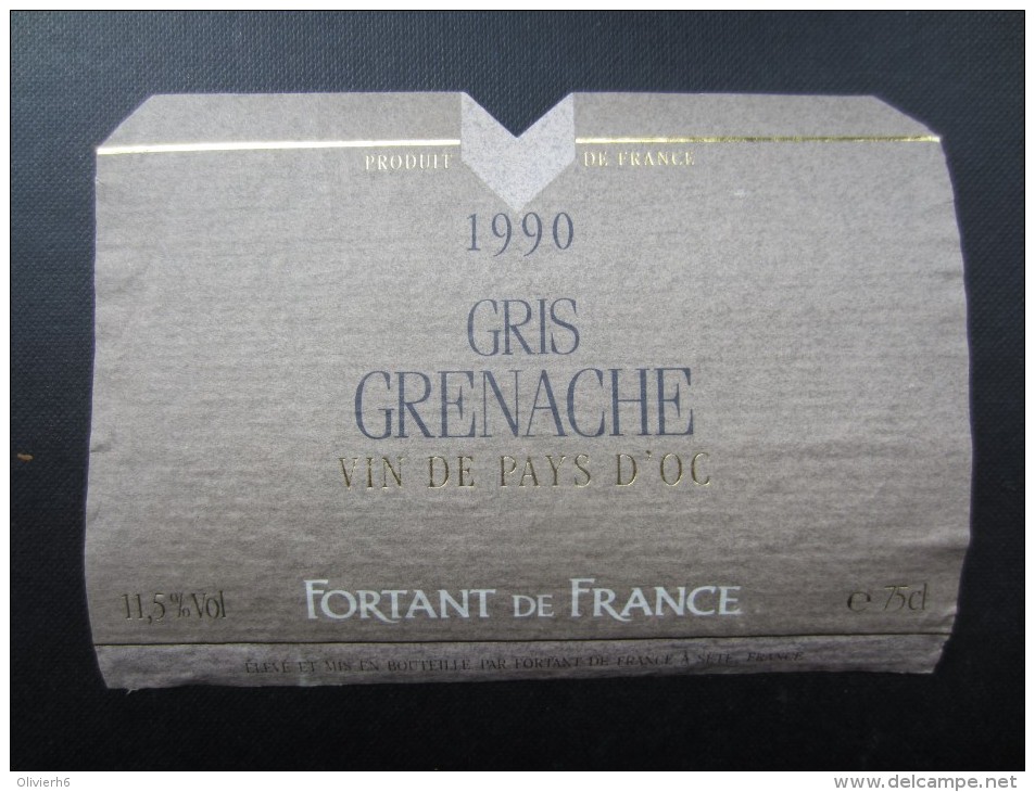 ETIQUETTE DE VIN (M64) GRIS GRENACHE 1990 (2 Vues) Fortant De France - Sète - Vin De Pays D'Oc