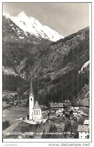 HEILIGENBLUT. 1301 M. MIT GROSSGLOCKNER 3798 M. - Heiligenblut