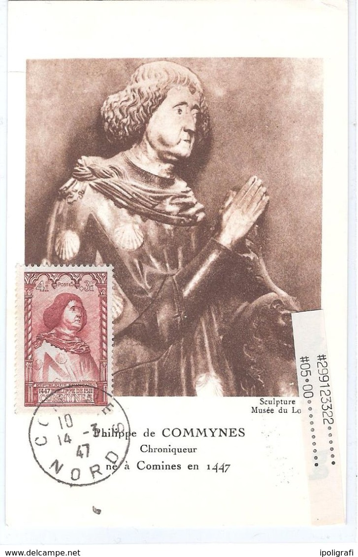 France, 1947, Carte Maximum, Philippe De Commynes, Chroniqueur, Commynes Nord, 14-3-47 - 1940-1949
