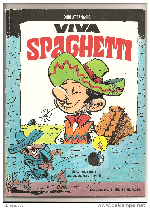 Viva Spaghetti Par Dino Attanasio Une Histoire Du Journal De Tintin Collection Jeune Europe Editions Dargaud De 1973 - Jess Long