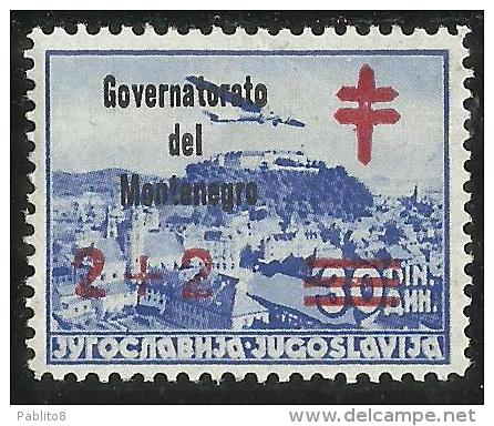 MONTENEGRO 1941 GOVERNATORATO CROCE ROSSA RED CROSS 2 + 2 D SU 30 D MNH FIRMATO SIGNED - Montenegro