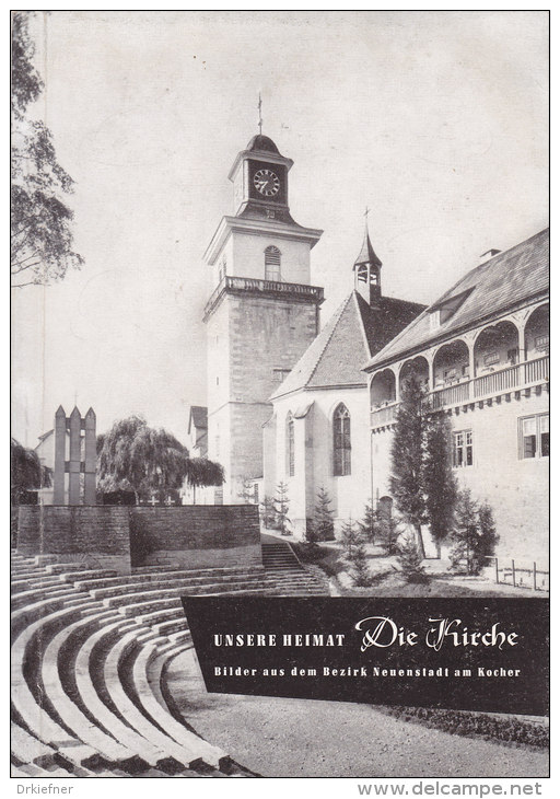 Unsere Heimat - Die Kirche. Bilder Aus Dem Kirchenbezirk Neuenstadt Am Kocher, 1959 - Christianisme