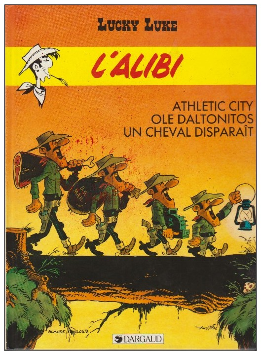 Lucky Luke - L´alibi - EO 1987 - Morris - Dargaud - Claude GUYLOUIS - Lucky Luke