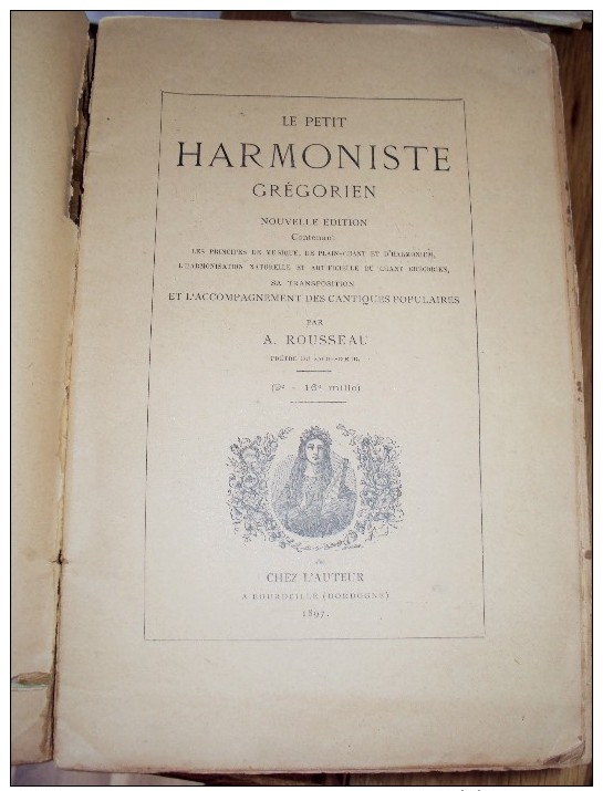 Partition Orgue Le Petit Harmoniste Grégorien Par A. ROUSSEAU Prêtre Du Sacré-Coeur Nouvelle édition, 1897 &#9835;&#9834 - Musique