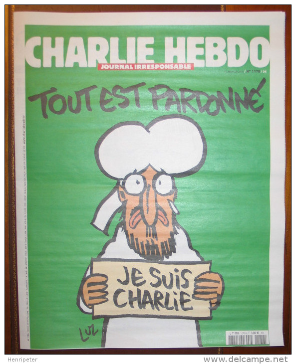 Charlie Hebdo “Tout Est Pardonné” - N° 1178 Du 14 Janvier 2015 - Neuf - 1950 à Nos Jours