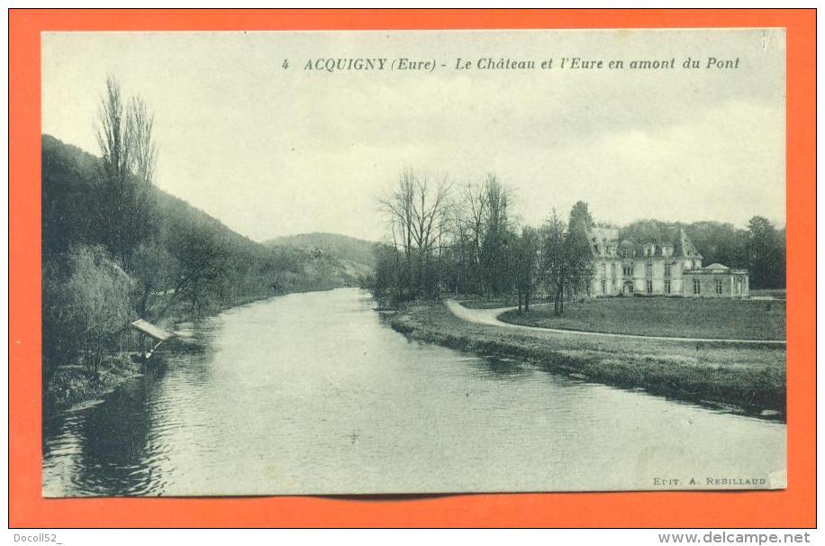 Dpt  27  Acquigny  "  Le Chateau Et L'eure En Amont Du Pont  " - Acquigny