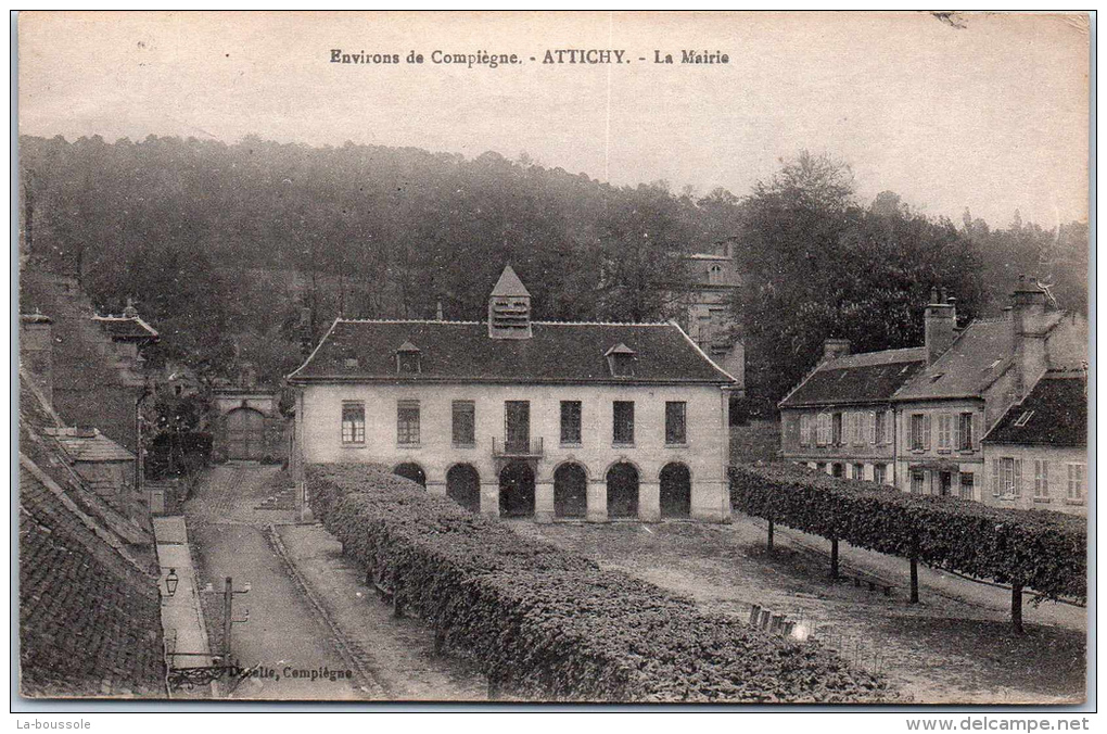 60 ATTICHY - La Mairie - Attichy