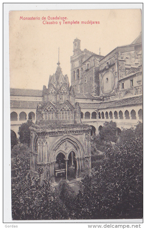 Spain - Monasterio De Guadelupe - Claustro Y Templete Mudejares - Cáceres