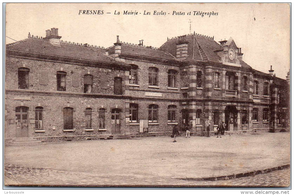 94 FRESNES - La Mairie, L'école, La Poste - Fresnes