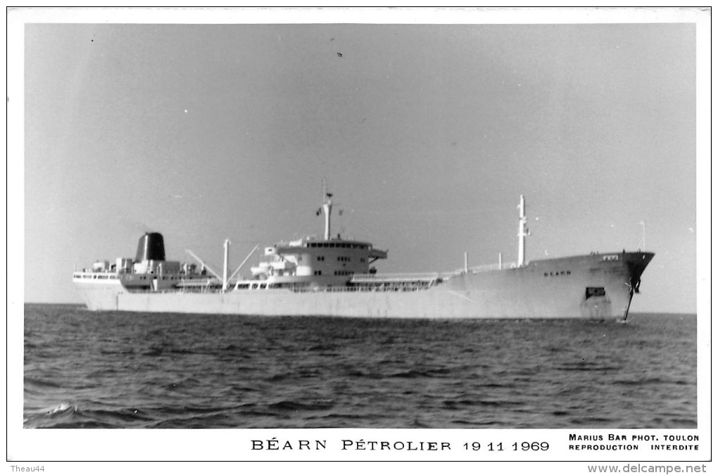 ¤¤  -  Carte-Photo Du Pétrolier  " BEARN " En 1969   -   ¤¤ - Pétroliers