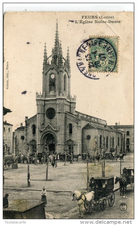 CPA 42 FEURS L EGLISE NOTRE DAME 1907 Animée Attelages - Feurs