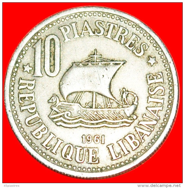 * GREAT BRITAIN: LEBANON  10 PIASTERS 1961 SHIP! LOW START  NO RESERVE! - Líbano