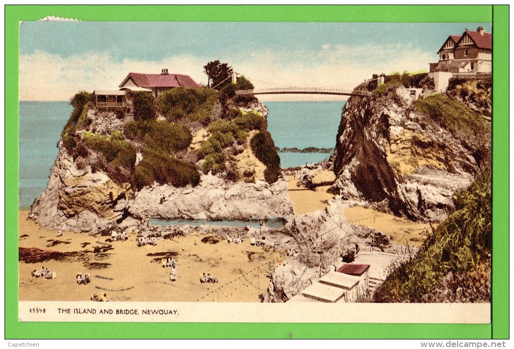 NEWQUAY / THE ISLAND AND BRIDGE  .... / Carte écrite En 1955 - Newquay