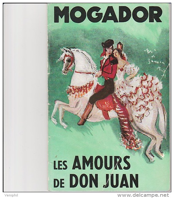 PROGRAMME THEATRE MOGADOR DE 1957 -LES AMOURS DE DON JUAN--OPERETTE AVEC MARCEL MERKES ET PAULETTE MERVAL - Programmes