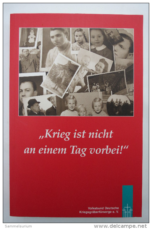 "Krieg Ist Nicht An Einem Tag Vorbei" Volksbund Deutsche Kriegsgräberfürsorge - Contemporary Politics