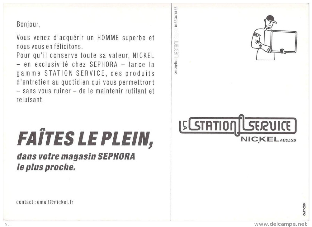 PUB Publicité La STATION SERVICE NICKEL Access (A)  (Exclusivité SEPHORA)(Homme Torse Nu) *PRIX FIXE - Publicité