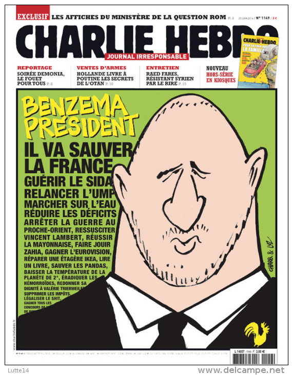 CHARLIE HEBDO N° 1149 Du 25/06/2014 - Benzema Président: Il Va Sauver La France, Guérir Le Sida…/ La Question Rom - Humour