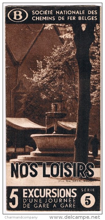 Dépliant SNCB, Mars 1938, Nos Loisirs 5 Excursions D´une Journée De Gare En Gare - Série 5 - Autres & Non Classés