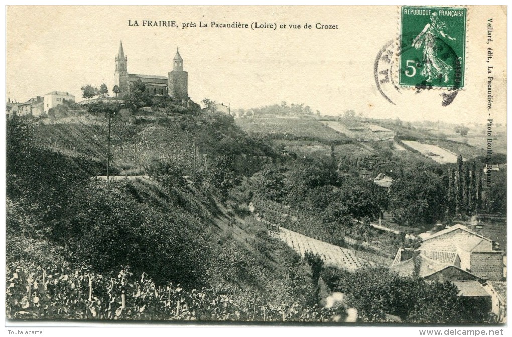 CPA 42 LA FRAIRIE PRES LA PACAUDIERE ET VUE DE CROZET 1909 - La Pacaudiere
