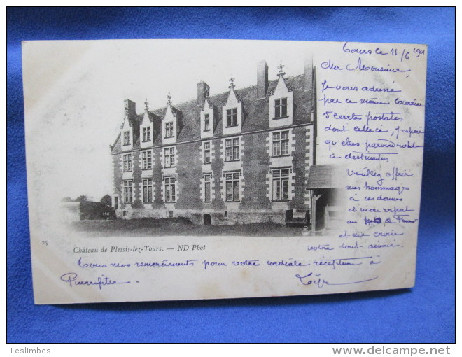 Chateau De Plessis Lez Tours. ND 25. Voyage 1901. - La Riche