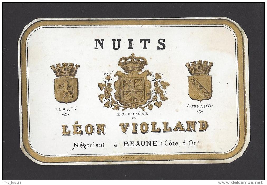 Etiquette De Vin Bougogne  -   Nuits  -  ND Début XX ème  ?  -  Léon Violland  à  Beaune (21) - Bourgogne