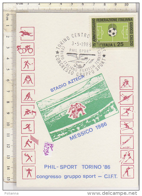 PO0239D# GIOCHI OLIMPICI - PHIL-SPORT TORINO - STADIO AZTECA MESSICO- ANNULLO SPECIALE CONGRESSO GRUPPO SPORT 1986 No VG - Jeux Olympiques