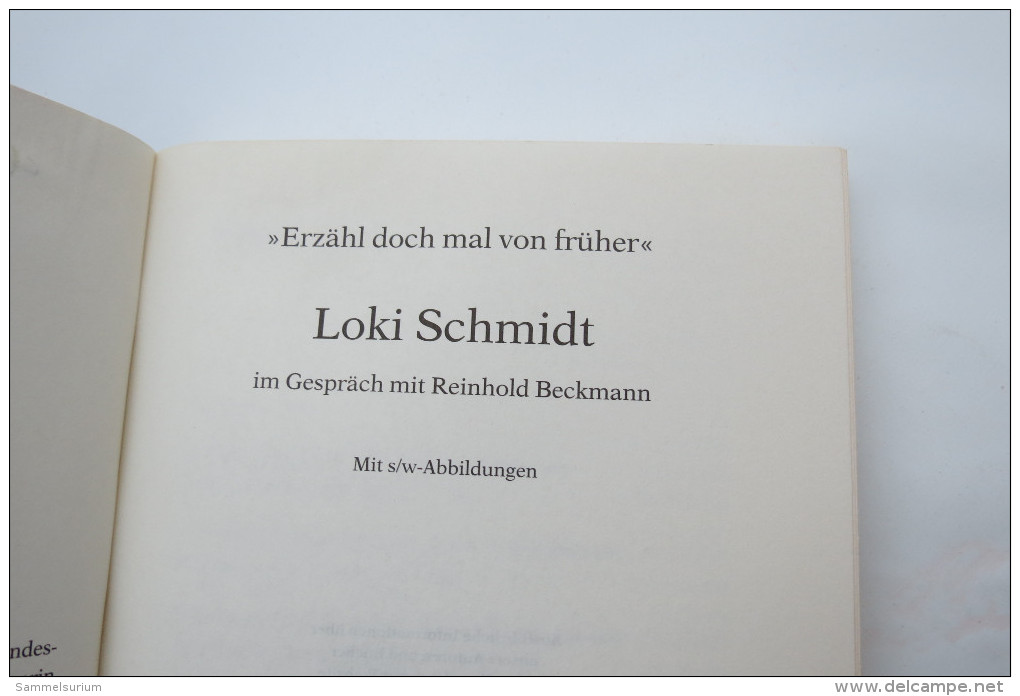 Loki Schmidt "Erzähl Doch Mal Von Früher" Im Gespräch Mit Reinhold Beckmann - Biografieën & Memoires