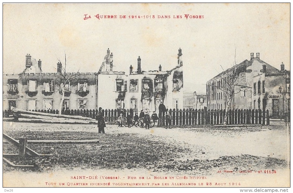 La Guerre Dans Les Vosges 1914-1915 - St-Dié - Rue De La Bolle Et Cité Stiffel - Tout Un Quartier Incendié 28 Aout 1914 - Guerre 1914-18
