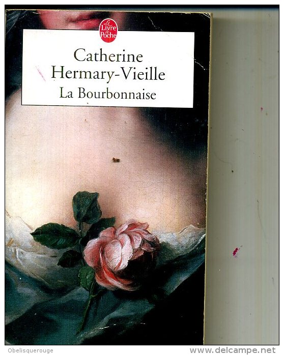 CATHERINE HERMARY VIEILLE LA BOURBONNAISE  POCHE L2003  523 PAGES - Action