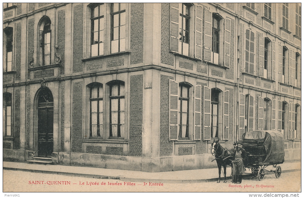 SAINT QUENTIN - Le Lycée De Jeunes Filles - 3ème Entrée - Saint Quentin