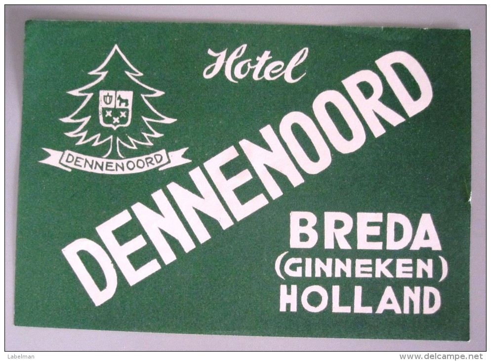 HOTEL MOTEL PENSION DENNENOORD BREDA GINNEKEN HOLLAND NETHERLANDS DECAL STICKER LUGGAGE LABEL ETIQUETTE AUFKLEBER - Hotel Labels
