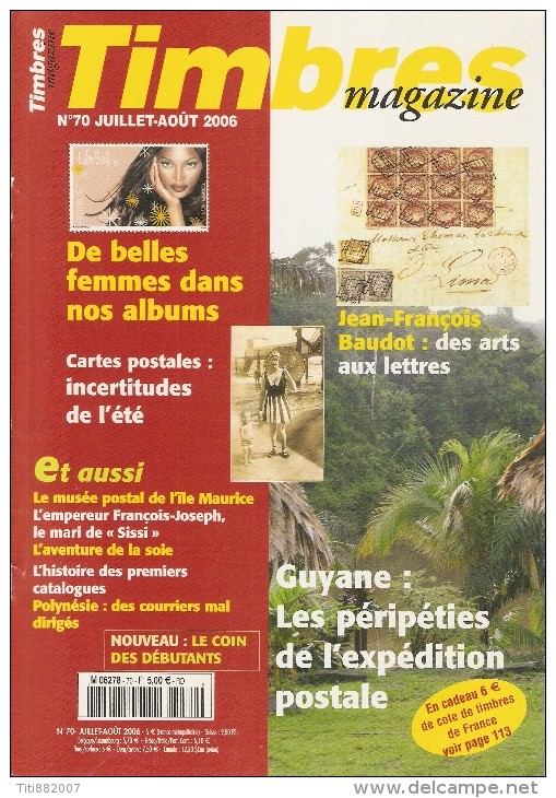 Timbres  Magazine    -    N°  70  -   Juillet / Aout    2006 - Français (àpd. 1941)