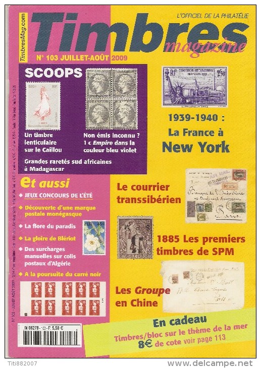 Timbres  Magazine    -    N°  103  -   Juillet / Aout          2009 - Français (àpd. 1941)