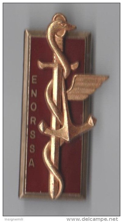 INSIGNE ENORSSA ECOLE NATIONALE DES ELEVES OFFICIERS DE RESERVE DU SERVICE DE SANTE DES ARMEES - DRAGO G 3071 - Medicina