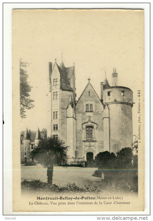 MONTREUIL-BELLAYde POITOU. - Le Château. Vue Prise Dans L'Intérieur De La Cour D'Honneur - Montreuil Bellay