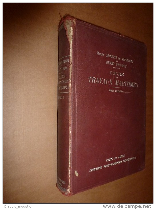 1914 Cours De TRAVAUX MARITIMES Tome I Par Baron Quinette De Rochemont Et Henry Desprez - 1901-1940