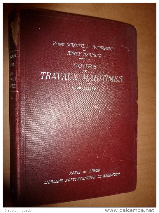 1914 Cours De TRAVAUX MARITIMES Tome II Par Baron Quinette De Rochemont Et Henry Desprez - 1901-1940